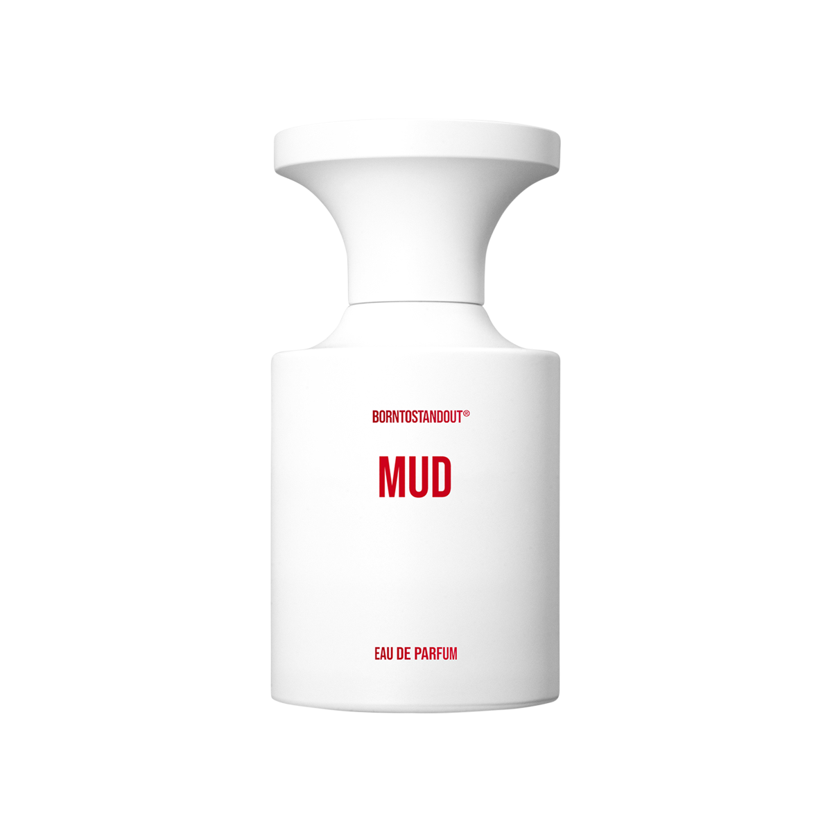 BORNTOSTANDOUT - Mud Eau de Parfum